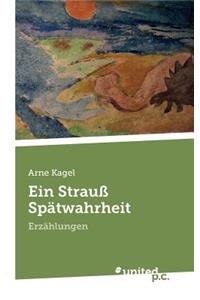 Ein Strauss Spatwahrheit