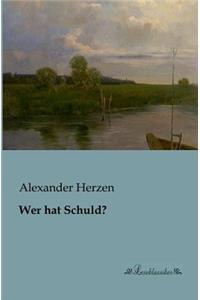 Wer hat Schuld?