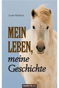 Mein Leben, meine Geschichte