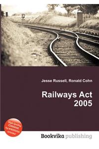 Railways ACT 2005
