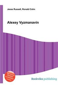 Alexey Vyzmanavin