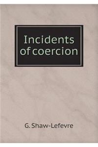 Incidents of coercion