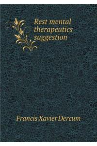 Rest Mental Therapeutics Suggestion