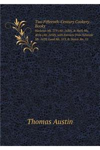 Two Fifteenth-Century Cookery-Books