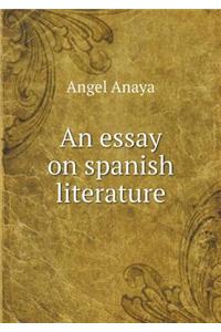 An Essay on Spanish Literature