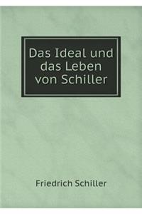 Das Ideal und das Leben von Schiller
