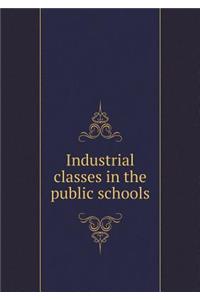Industrial classes in the public schools