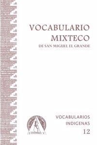 Vocabulario Mixteco de San Miguel el Grande