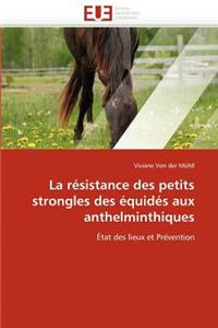 La R�sistance Des Petits Strongles Des �quid�s Aux Anthelminthiques