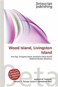 Wood Island, Livingston Island