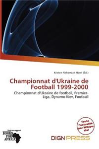 Championnat D'Ukraine de Football 1999-2000