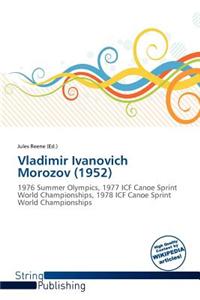 Vladimir Ivanovich Morozov (1952)