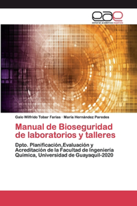 Manual de Bioseguridad de laboratorios y talleres
