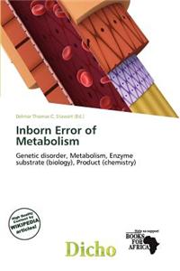 Inborn Error of Metabolism