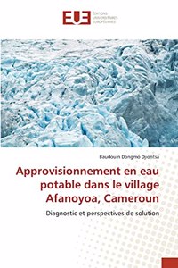 Approvisionnement en eau potable dans le village Afanoyoa, Cameroun