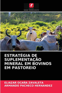 Estratégia de Suplementação Mineral Em Bovinos Em Pastoreio