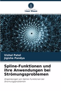 Spline-Funktionen und ihre Anwendungen bei Strömungsproblemen