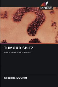 Tumour Spitz