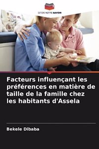 Facteurs influençant les préférences en matière de taille de la famille chez les habitants d'Assela