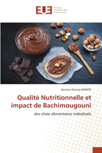 Qualité Nutritionnelle et impact de Bachimougouni