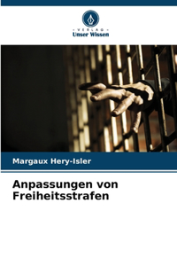 Anpassungen von Freiheitsstrafen