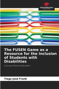FUSEN Game as a Resource for the Inclusion of Students with Disabilities