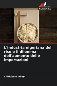 L'industria nigeriana del riso e il dilemma dell'aumento delle importazioni