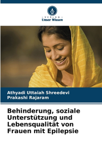 Behinderung, soziale Unterstützung und Lebensqualität von Frauen mit Epilepsie