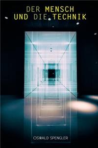 Der Mensch und die Technik