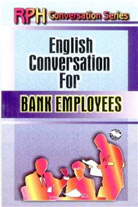 Conversation For Bank Employees