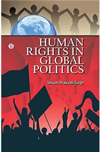 Human Rights in Global Politics