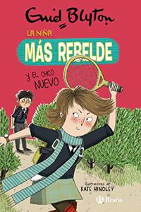 Enid Blyton. La nina mas rebelde, 4. La nina mas rebelde y el chico nuevo