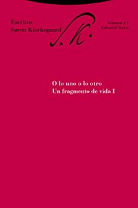 O Lo Uno O Lo Otro - Un Fragmento de Vida I
