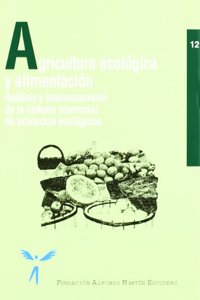 Agricultura ecologica y alimentacion (Spanish Edition)