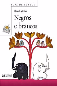 Negros e brancos / Tusk Tusk