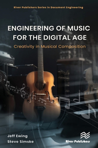 Engineering of Music for the Digital Age