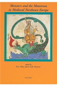 Monsters and the Monstrous in Medieval Northwest Europe