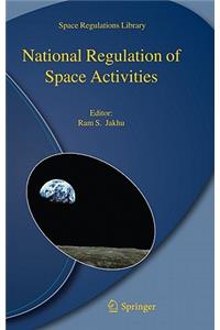 National Regulation of Space Activities