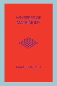 Whispers of Matrimony