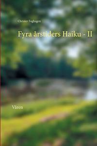 Fyra årstiders Haiku - II