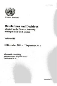 Resolutions and Decisions Adopted by the General Assembly During Its Sixty-Sixth Session