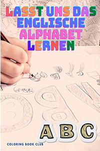 Lasst uns das Englische Alphabet Lernen