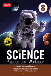 MTG Science Practice-cum-Workbook Class 8 - Practice Questions Based on Knowledge & Understanding, Olympiad Books - 2022