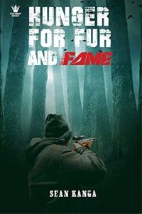 HUNGER FOR FUR AND FAME