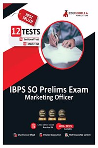 IBPS SO Marketing Officer (Scale I) Prelims Exam 2023 (English Edition) - 6 Mock Tests and 6 Sectional Tests (1200 Solved Questions) with Free Access To Online Tests