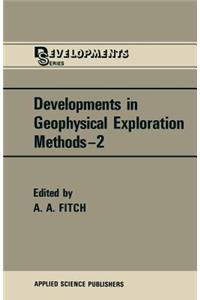 Developments in Geophysical Exploration Methods