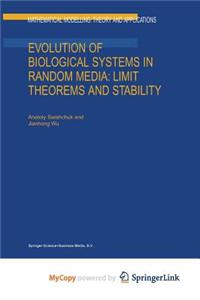 Evolution of Biological Systems in Random Media