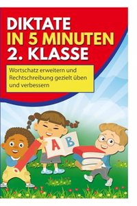 Diktate in 5 Minuten 2. Klasse