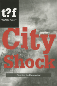 City Shock: Planning the Unexpected