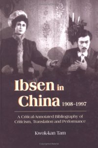 Ibsen and Ibsenism in China 1908-1997